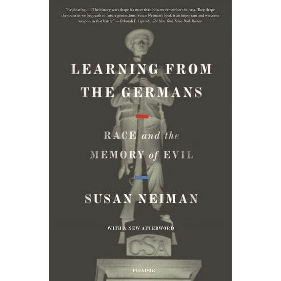 Learning from the Germans : Race and the Memory of Evil (Paperback)