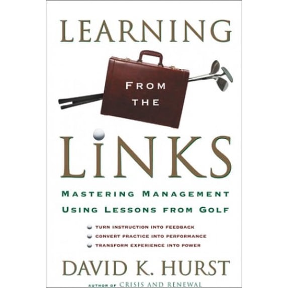 Pre-Owned Learning from the Links: Mastering Management Using Lessons from Golf Paperback