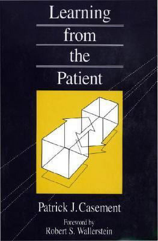 Pre-Owned Learning from the Patient (Paperback) 0898621577 9780898621570