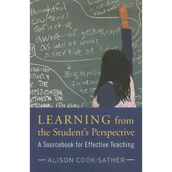 Learning from the Student's Perspective: A Sourcebook for Effective Teaching, (Paperback)