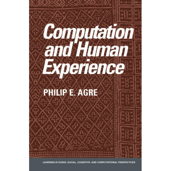 Learning in Doing: Social, Cognitive and Computation and Human Experience, (Hardcover)