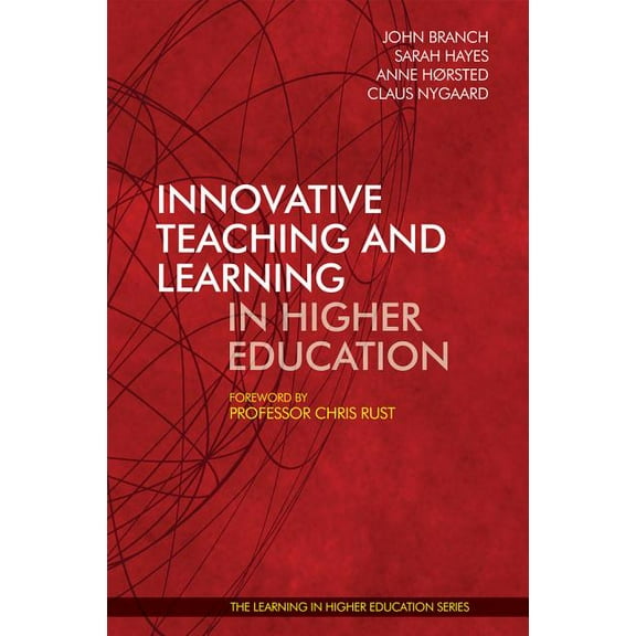 Learning in Higher Education: Innovative Teaching and Learning in Higher Education (Paperback)