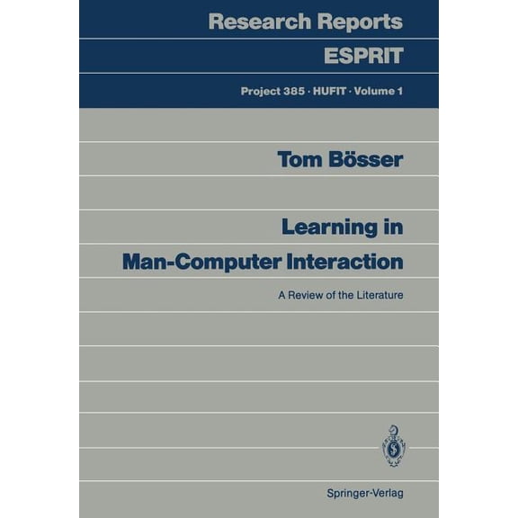 Learning in Man-Computer Interaction: A Review of the Literature, (Paperback)