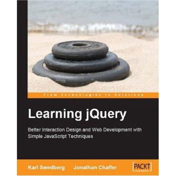 Pre-Owned Learning Jquery: Better Interaction Design and Web Development with Simple JavaScript Techniques (Paperback) 1847192505 9781847192509
