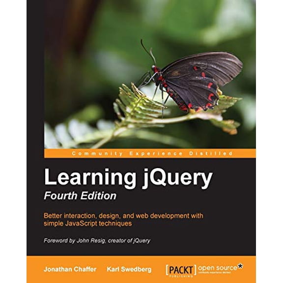 Pre-Owned Learning jQuery - Fourth Edition: Add to your current website development skills with this brilliant guide to JQuery. This step by step course needs l (Paperback) 178216314X 9781782163145