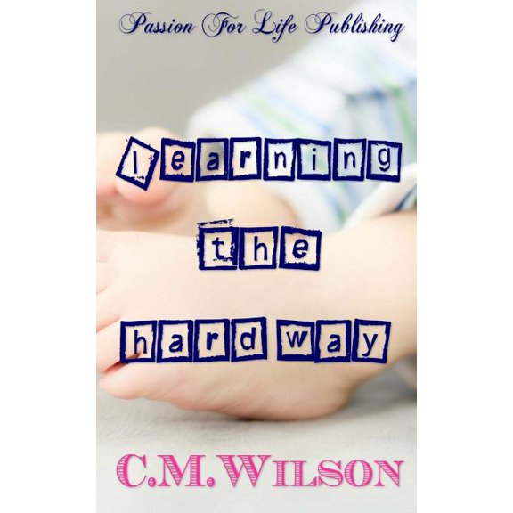 Learning the Hard Way