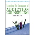 thumbnail image 1 of Pre-Owned Learning the Language of Addiction Counseling (Paperback) 0471479462 9780471479468, 1 of 1