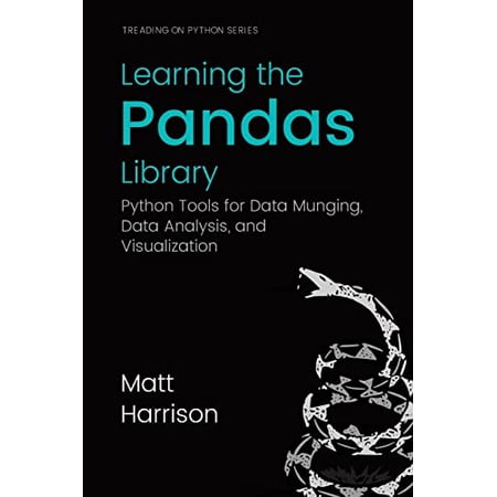 Pre-Owned Learning the Pandas Library: Python Tools for Data Munging Analysis and Visual Paperback