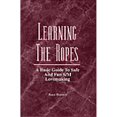 thumbnail image 1 of Pre-Owned Learning the Ropes: A Basic Guide to Safe and Fun S/m Lovemaking (Paperback) 1881943070 9781881943075, 1 of 1