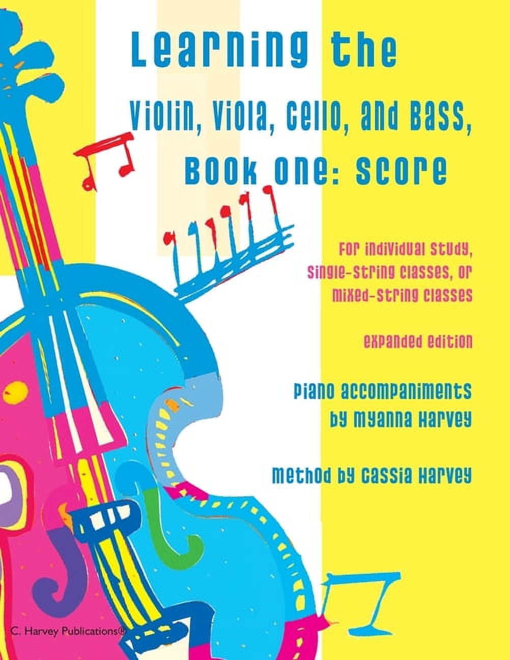 Learning the Violin, Viola, Cello, and Bass: Score and Piano Accompaniment, (Paperback)