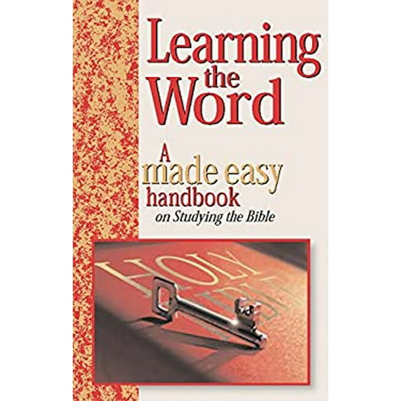 Pre-Owned Learning The Word: A Made Easy Handbook On Studying The Bible (Hardcover) 1565635663 9781565635661