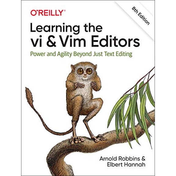 Pre-Owned Learning the vi and Vim Editors: Power and Agility Beyond Just Text Editing, 9781492078807, 1492078808, Paperback, 8 edition