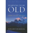 thumbnail image 1 of Pre-Owned Learning to Be Old: Gender, Culture, and Aging (Paperback) 1442213655 9781442213654, 1 of 1