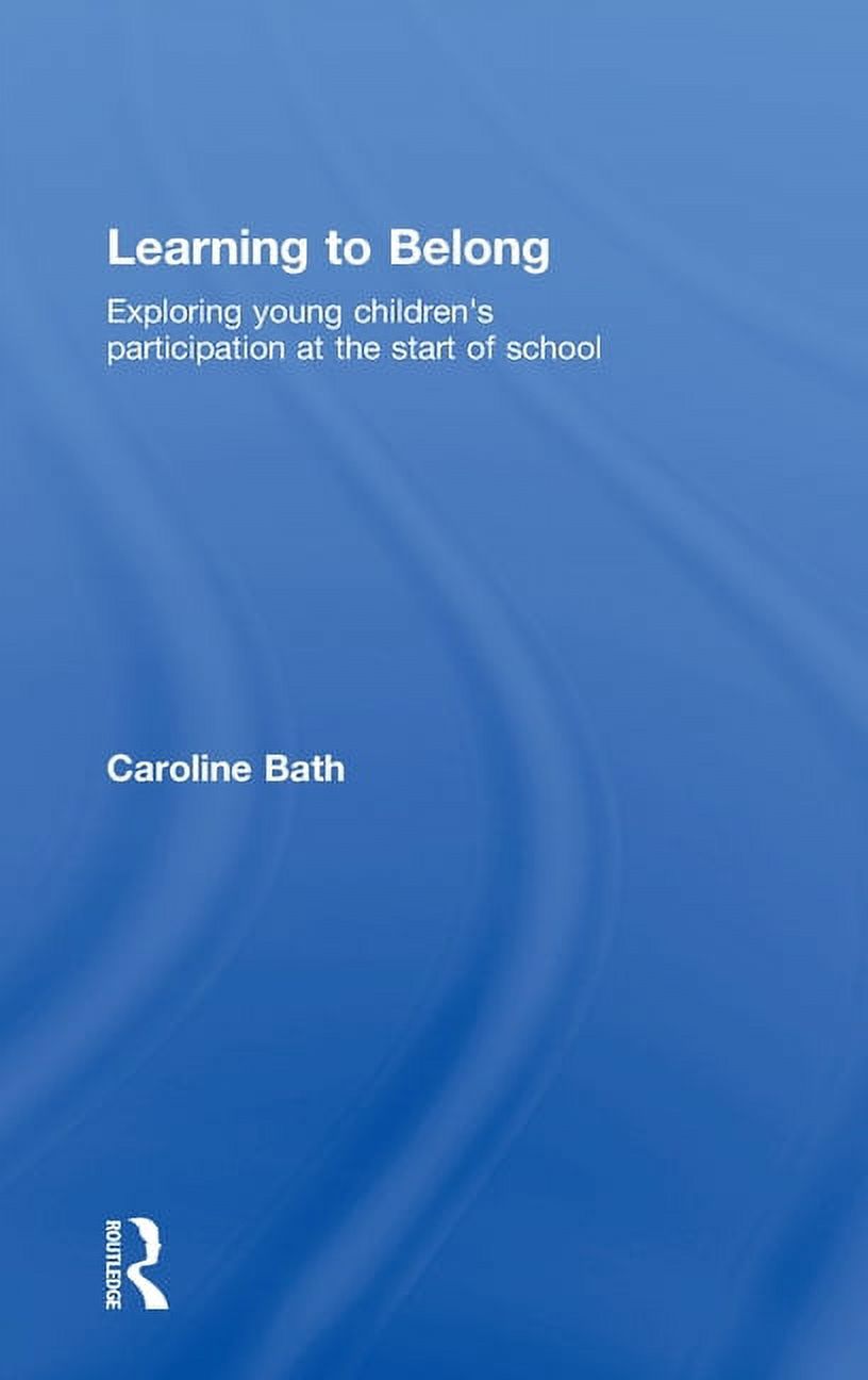 Learning to Belong: Exploring Young Children's Participation at the ...