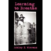 Learning to Breathe, (Paperback)