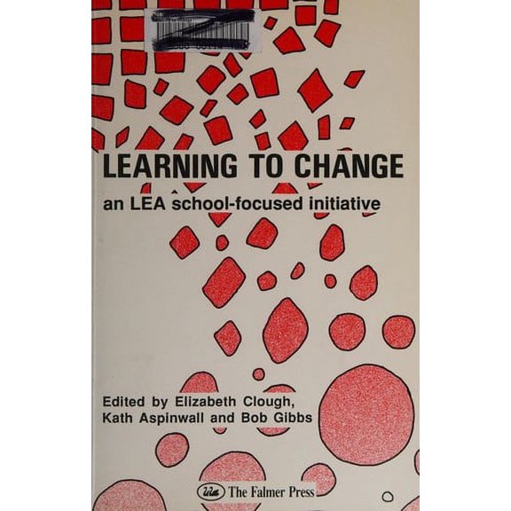 Pre-Owned Learning to Change : An LEA School-Focused Initiative (Hardcover) 9781850006305