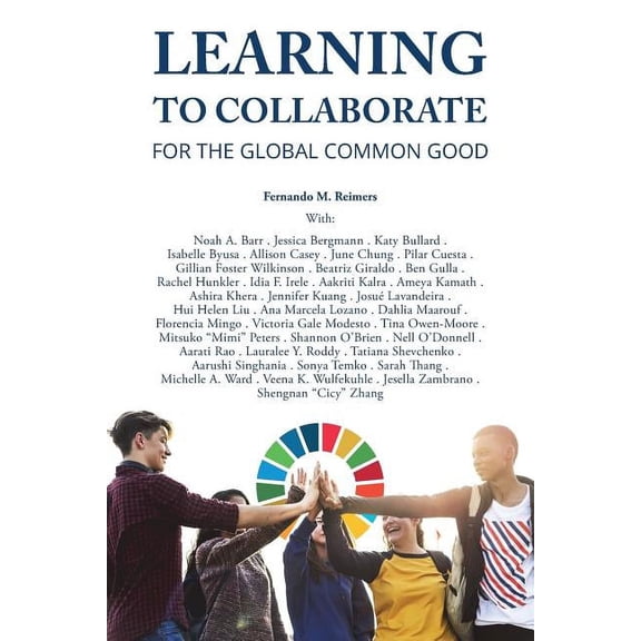 Learning to Collaborate for the Global Common Good (Paperback)