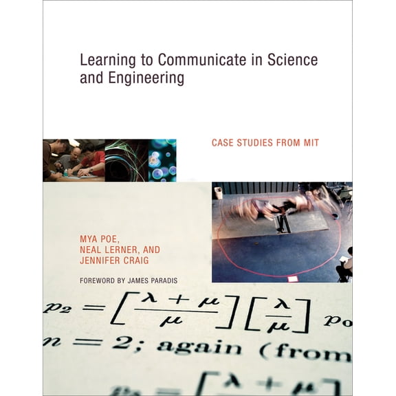 Learning to Communicate in Science and Engineering: Case Studies from MIT, (Hardcover)