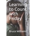 thumbnail image 1 of Learning to Count with Friday (Paperback), 1 of 1