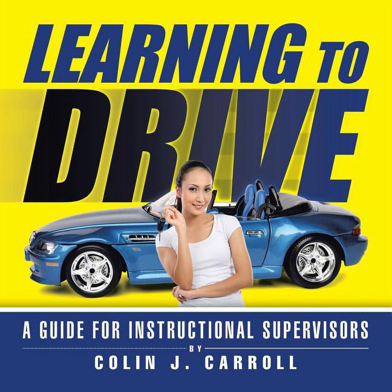 Supervisor Study Guide Learning to Drive: A Guide for Instructional Supervisors - Walmart.com