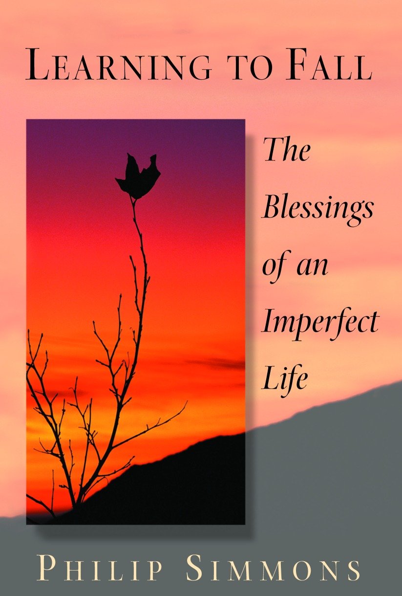 Learning to Fall : The Blessings of an Imperfect Life (Paperback)
