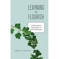 thumbnail image 1 of Learning to Flourish: A Philosophical Exploration of Liberal Education, (Paperback), 1 of 1