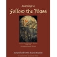 thumbnail image 1 of Learning to Follow the Mass: An Extraordinary Missal for the Extraordinary Form, (Paperback), 1 of 1
