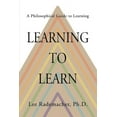 thumbnail image 1 of Learning to Learn: A Philosophical Guide to Learning, (Paperback), 1 of 1