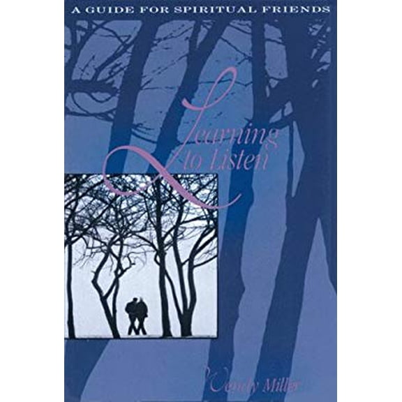 Pre-Owned Learning to Listen: A Guide for Spiritual Friends (Paperback) 0835806774 9780835806770