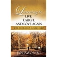 thumbnail image 1 of Learning to Live, Laugh, And Love Again After the Death of an Adult Child, (Paperback), 1 of 1