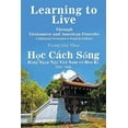 thumbnail image 1 of Learning to Live Through Vietnamese and American Proverbs : A Bilingual Vietnamese-english Edition, 1 of 1