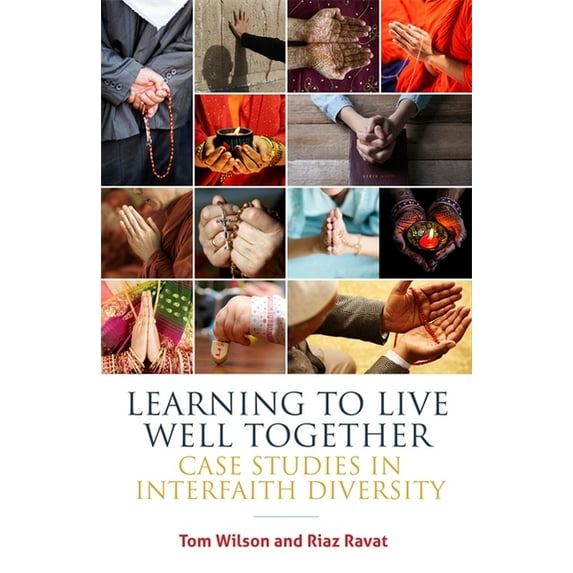 Learning to Live Well Together: Case Studies in Interfaith Diversity, (Paperback)