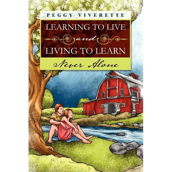 Learning to Live and Living to Learn (Paperback)