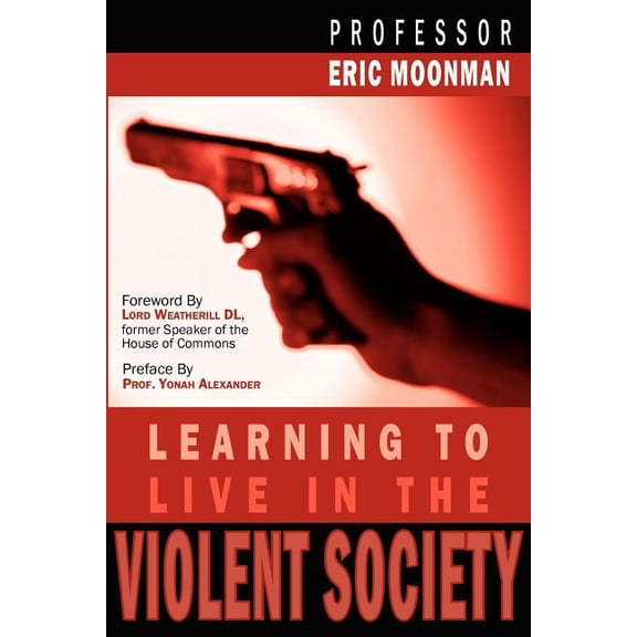 Learning to Live in the Violent Society (Paperback)