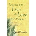 thumbnail image 1 of Learning to Live the Love We Promise: For People Who Believe in Commitment...and Wonder Why, 1 of 2