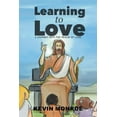thumbnail image 1 of Learning to Love : A Journey into the Realm of Love, 1 of 1