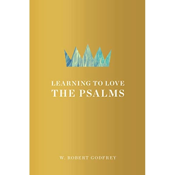 Pre-Owned Learning to Love the Psalms (Hardcover)