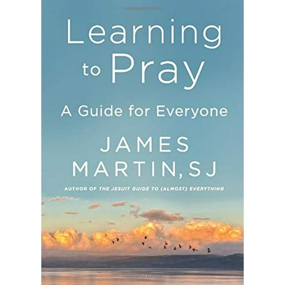Pre-Owned Learning to Pray: A Guide for Everyone (Hardcover) 0062643231 9780062643230