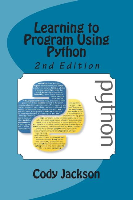 Learning to Program Using Python 2nd Ed. (Paperback) - Walmart.com