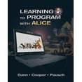 thumbnail image 1 of Pre-Owned Learning to Program with Alice (W/ CD Rom) [With CDROM] (Paperback) 0132122472 9780132122474, 1 of 1