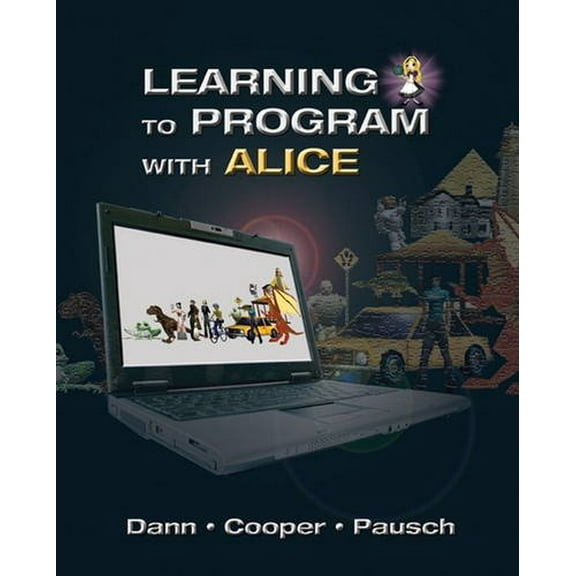 Pre-Owned Learning to Program with Alice (W/ CD Rom) [With CDROM] (Paperback) 0132122472 9780132122474