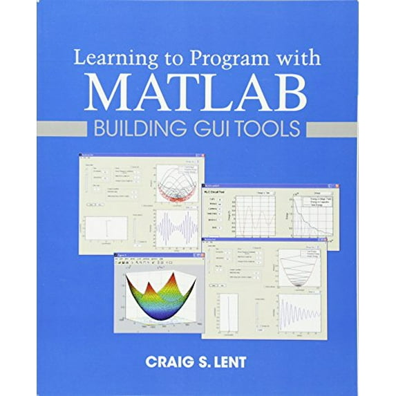 Pre-Owned Learning to Program with MATLAB: Building GUI Tools (Paperback) 0470936444 9780470936443