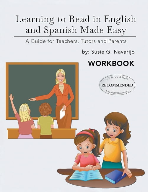 Learning to Read in English and Spanish Made Easy: A Guide for Teachers, Tutors, and Parents (Latest Edition), (Paperback)