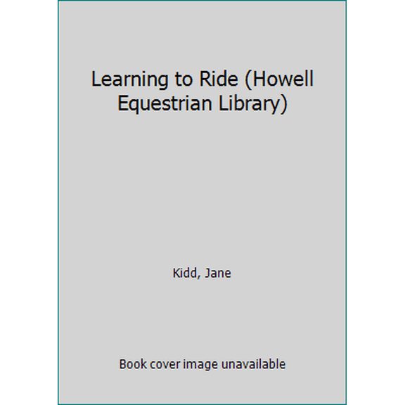 Pre-Owned Learning to Ride (Hardcover) 0876059612 9780876059616