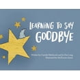 thumbnail image 1 of Learning to Say Goodbye, (Paperback), 1 of 1