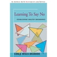 thumbnail image 1 of Pre-Owned Learning to Say No (Paperback) 9780595093519, 1 of 1