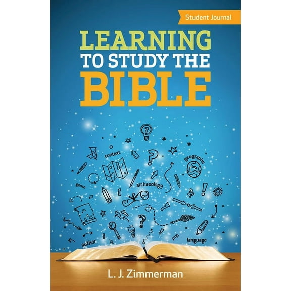 Learning to Study the Bible Student Journal, (Paperback)
