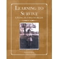 thumbnail image 1 of Learning to Survive: Living in Two Worlds (Paperback), 1 of 1
