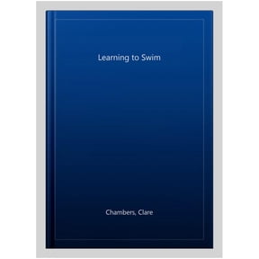 Learning to Swim (Paperback) by Clare Chambers