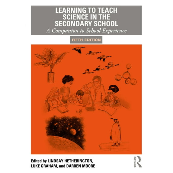 Learning to Teach Subjects in the Second Learning to Teach Science in the Secondary School: A Companion to School Experience, (Paperback)